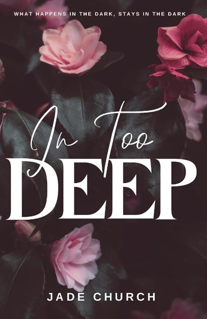 In Too Deep, Jade Church - Paperback - 9781739896881