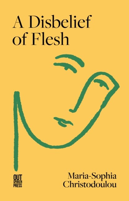 A Disbelief of Flesh, Maria-Sophia Christodoulou - Paperback - 9781739902131
