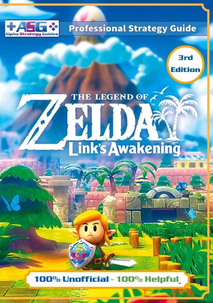 The Legend of Zelda Links Awakening Strategy Guide (3rd Edition - Full Color), Alpha Strategy Guides - Paperback - 9781739902377