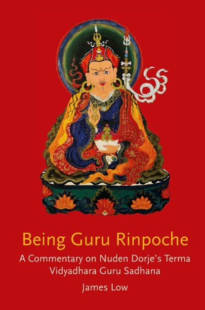 Being Guru Rinpoche, James Low - Paperback - 9781739938147