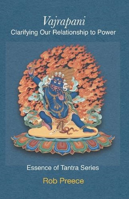 Vajrapani: Clarifying Our Relationship to Power, Rob Preece - Paperback - 9781739940232