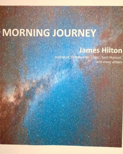 Morning Journey, James Hilton - Paperback - 9781739949778