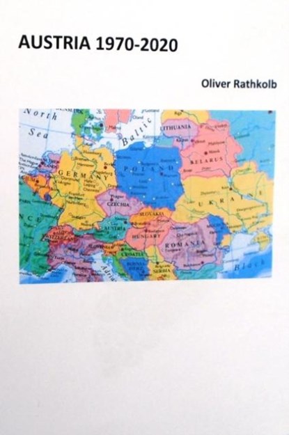Austria 1970-2020, Oliver Rathkolb - Paperback - 9781739949792
