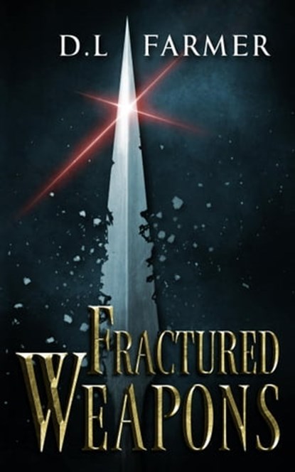 Fractured Weapons, David Farmer - Ebook - 9781739958510