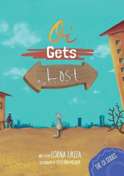 Oi Gets Lost, LIKIZA,  Lorna - Paperback - 9781739985318