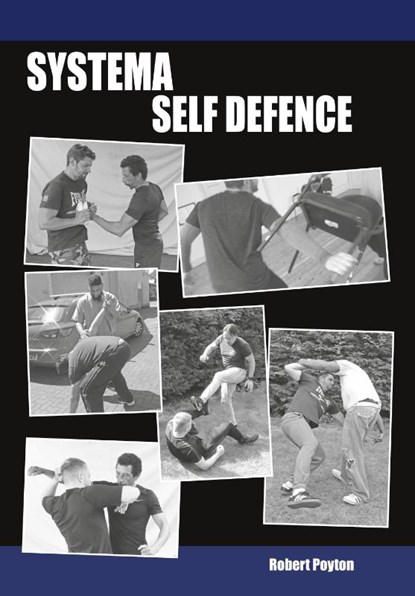 Systema Self Defence, Robert Poyton - Paperback - 9781739985523