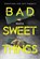 Bad Sweet Things, HOEY,  Maria - Paperback - 9781739997557