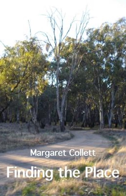 Finding the Place, Margaret Collett - Paperback - 9781740279420