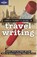 Lonely Planet's Guide to Travel Writing, GEORGE,  Don - Paperback - 9781741047011