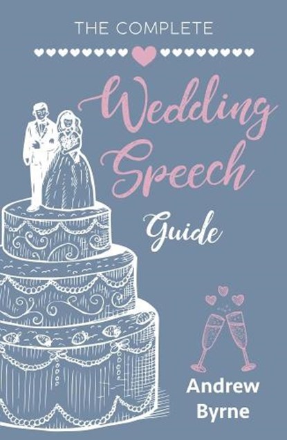 The Complete Wedding Speech Guide, Andrew Byrne - Paperback - 9781741101119