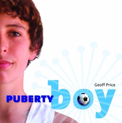 Puberty Boy, Geoff Price - Paperback - 9781741145632