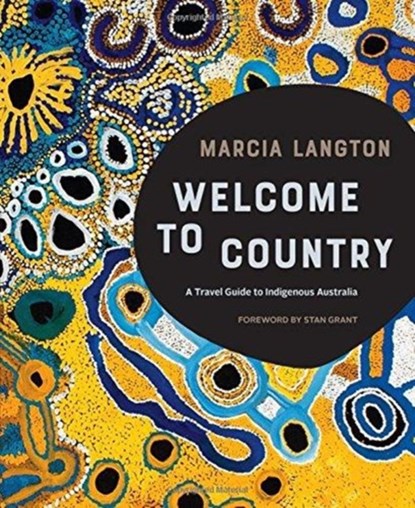 Marcia Langton: Welcome to Country, Marcia Langton - Gebonden - 9781741175431