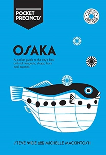 Osaka Pocket Precincts, Steve Wide ; Michelle Mackintosh - Paperback - 9781741176834