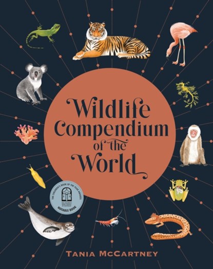 Wildlife Compendium of the World, Tania McCartney - Gebonden - 9781741177473