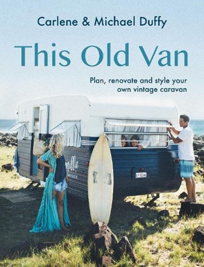 This Old Van, Carlene Duffy ; Michael Duffy - Gebonden - 9781741178043