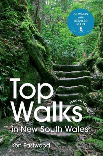 Top Walks in New South Wales 2nd edition, Ken Eastwood - Paperback - 9781741178265
