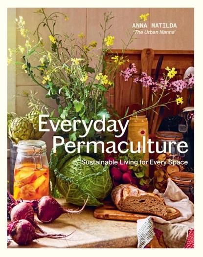 Everyday Permaculture, Anna Matilda - Paperback - 9781741179033