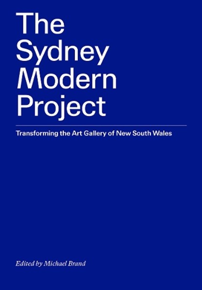 The Sydney Modern Project, Michael Brand - Paperback - 9781741741568