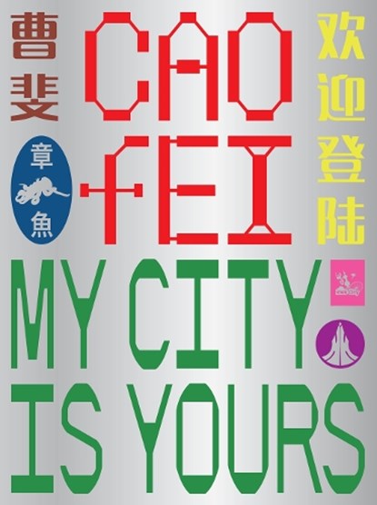 Cao Fei: My city is yours, Ruby Arrowsmith-Todd ; Yin Cao - Paperback - 9781741741735
