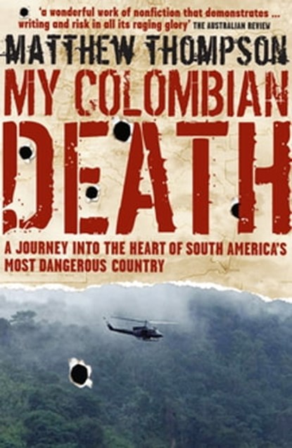 My Colombian Death, Matthew Thompson - Ebook - 9781741982930