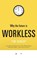 Why the Future Is Workless, Tim Dunlop - Paperback - 9781742234823