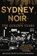 Sydney Noir, Michael Duffy ; Nick Hordern - Paperback - 9781742235448