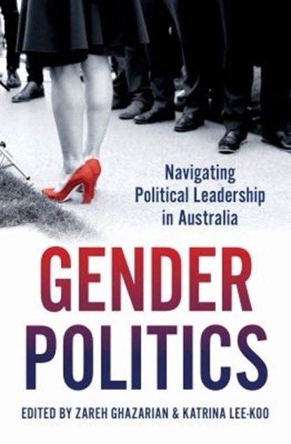 Gender Politics, Zareh Ghazarian ; Katrina Lee-Koo - Paperback - 9781742236933