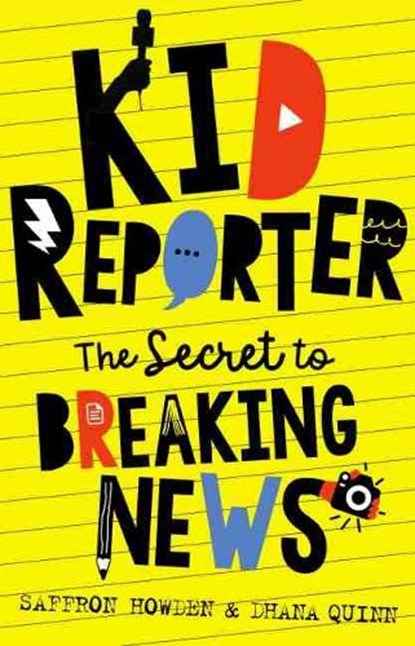 Kid Reporter, Saffron Howden ; Dhana Quinn - Paperback - 9781742237145