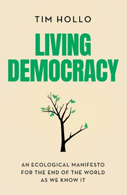 Living Democracy, Tim Hollo - Paperback - 9781742237251