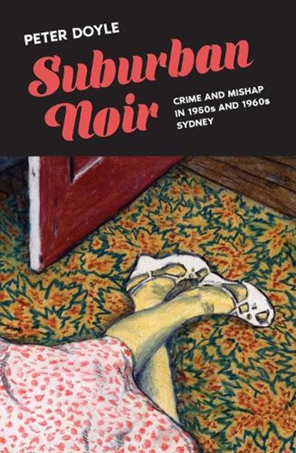 Suburban Noir, Peter Doyle - Paperback - 9781742237695
