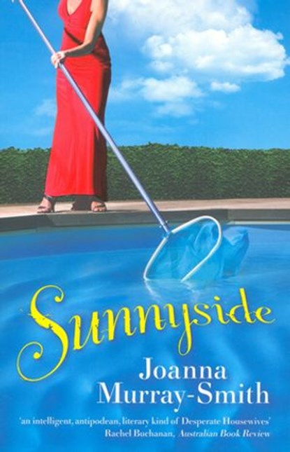 Sunnyside, Joanna Murray-Smith - Ebook - 9781742280097