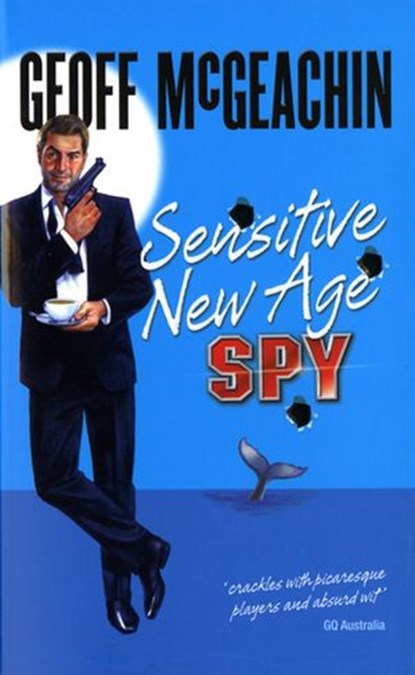 Sensitive New Age Spy, Geoffrey McGeachin - Ebook - 9781742280295