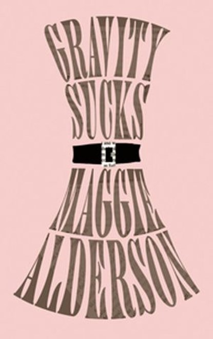 Gravity Sucks, Maggie Alderson - Ebook - 9781742281971