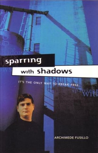 Sparring with Shadows, Archimede Fusillo - Ebook - 9781742284507