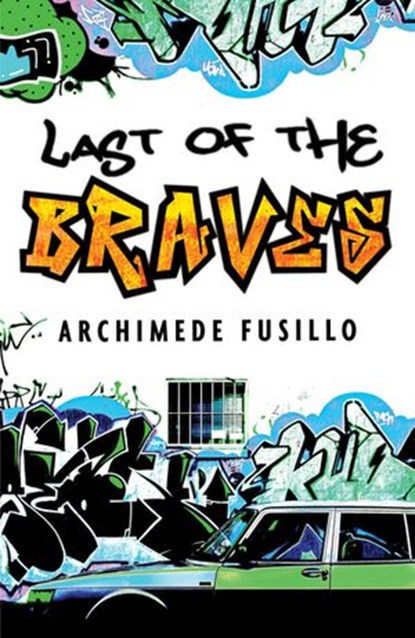 The Last of the Braves, Archimede Fusillo - Ebook - 9781742285221