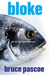 Bloke - Bruce Pascoe - 9781742286518
