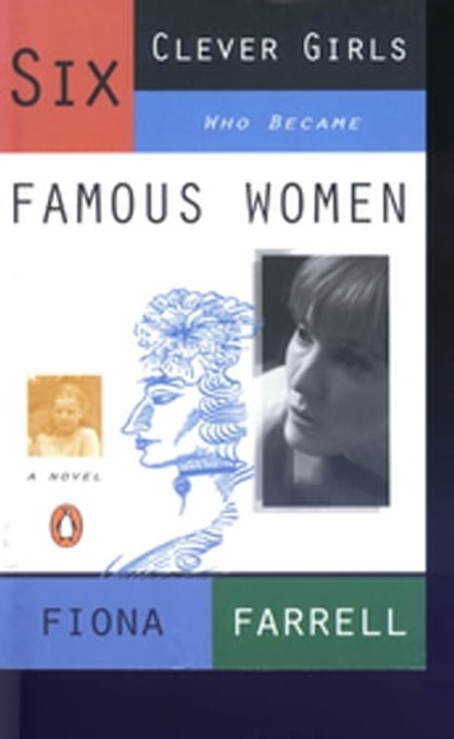 Six Clever Girls Who Became Famous Women, Fiona Farrell - Ebook - 9781742287164