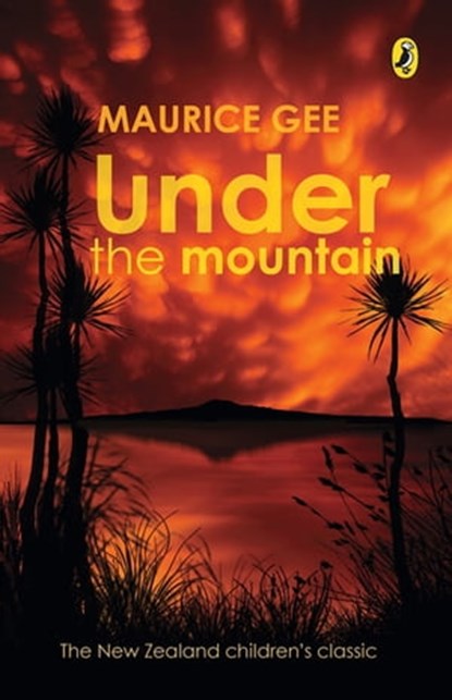 Under the Mountain, Maurice Gee - Ebook - 9781742287195