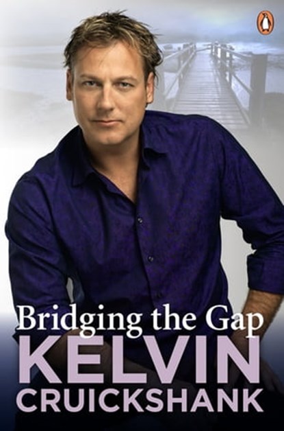 Bridging the Gap, Kelvin Cruickshank - Ebook - 9781742287218