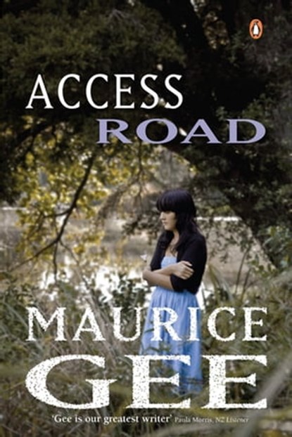Access Road, Maurice Gee - Ebook - 9781742288475