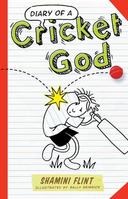 Diary of a Cricket God, Shamini Flint ; Sally Heinrich - Paperback - 9781742378268