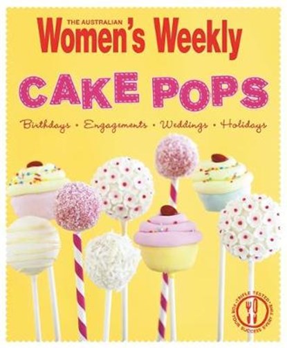 Cake Pops, The Australian Women's Weekly - Overig - 9781742453828