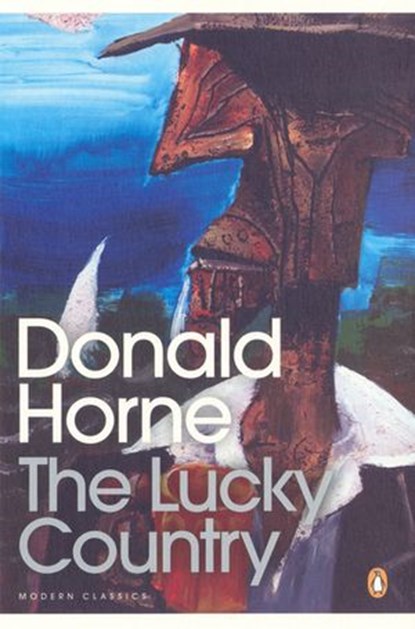 The Lucky Country, Donald Horne - Ebook - 9781742531571