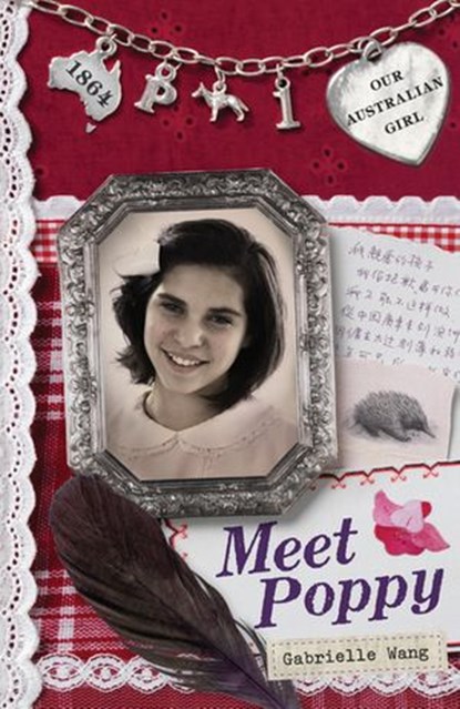 Our Australian Girl: Meet Poppy (Book 1), Gabrielle Wang - Ebook - 9781742531953