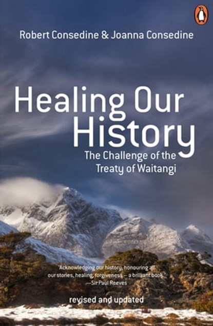 Healing Our History 3rd Edition, Robert Consedine ; Joanna Consedine - Ebook - 9781742532677