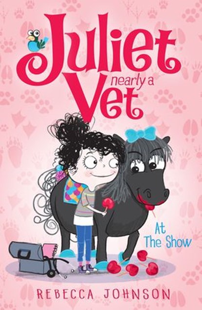 At the Show: Juliet, Nearly a Vet (Book 2), Rebecca Johnson - Ebook - 9781742535319
