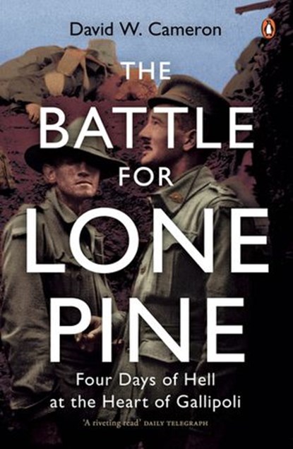 The Battle for Lone Pine, David W. Cameron - Ebook - 9781742535616