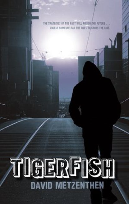 Tigerfish, David Metzenthen - Ebook - 9781742536545