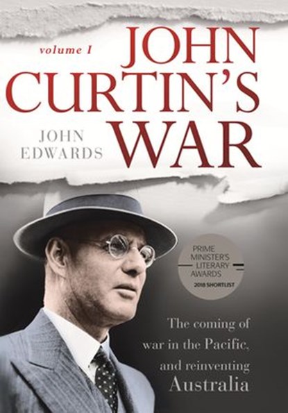 John Curtin's War, John Edwards - Ebook - 9781742537733