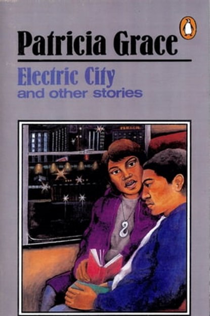 Electric City, Patricia Grace - Ebook - 9781742539713